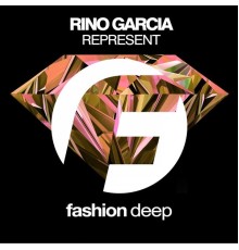 Rino Garcia - Represent