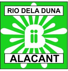 Rio Dela Duna - Alacant