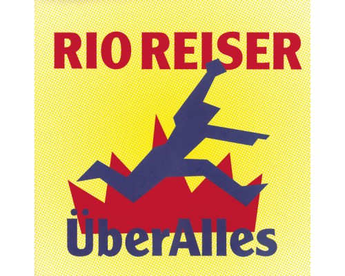 Rio Reiser - Über Alles