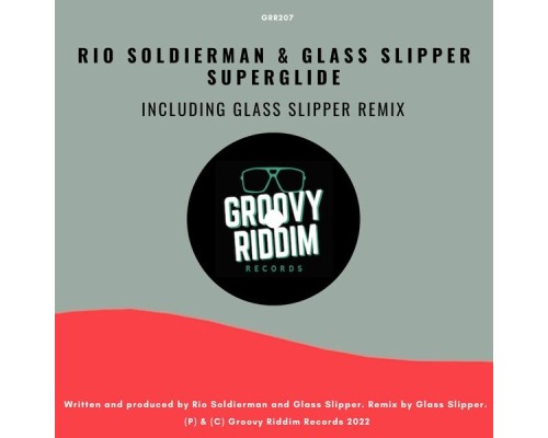 Rio Soldierman, Glass Slipper - Superglide