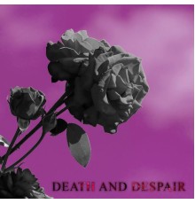 Rion Hill - Death and Despair