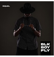 Riquel - BLACK BOY FLY