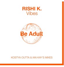 Rishi K. - Vibes