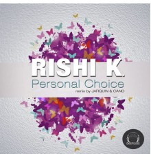 Rishi K. - Personal Choice