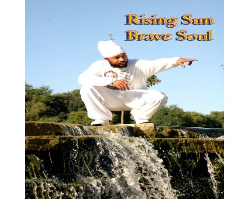 Rising Sun - Brave Soul