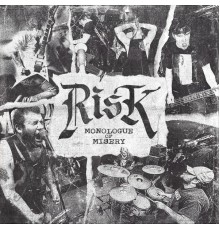 Risk - Monologue of Misery