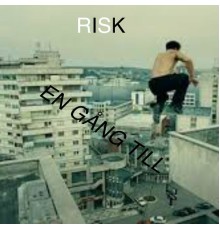 Risk - En Gång Till