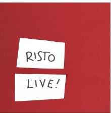 Risto - Live! (Live)