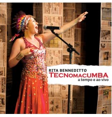 Rita Benneditto - Tecnomacumba: A Tempo e ao Vivo (Ao Vivo)
