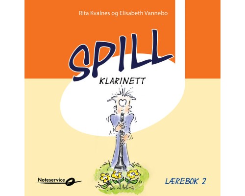 Rita Kvalnes & Voksne Herrers Orkester - Spill Klarinett 2 lydeksempler - Lærebok av Rita Kvalnes og Elisabeth Vannebo Rita Kvalnes & Voksne Herrers Orkester - Spill Klarinett 2 lydeksempler - Lærebok av Rita Kvalnes og Elisabeth Vannebo