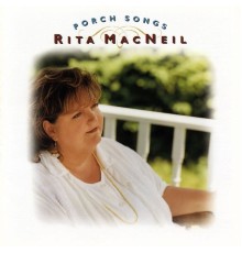 Rita MacNeil - Porch Songs