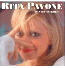 Rita Pavone - No solo nostalgia