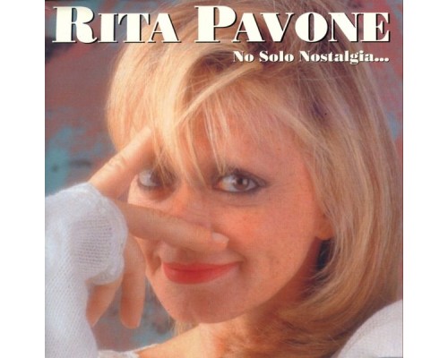 Rita Pavone - No solo nostalgia