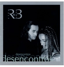 Rita & Beto - Desencontros