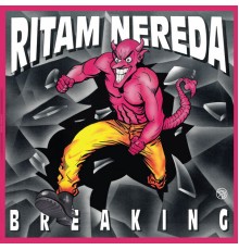 Ritam Nereda - Breaking  (2023 Remaster)