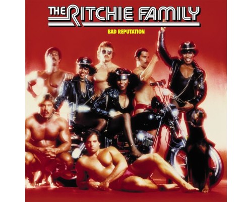 Ritchie Family - Bad Reputation