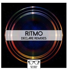 Ritmo - Declare Remixes