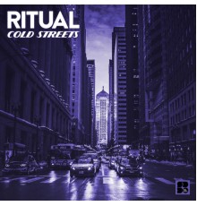 Ritual - Cold Streets (Original Mix)