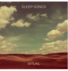 Ritual - Sleep Songs