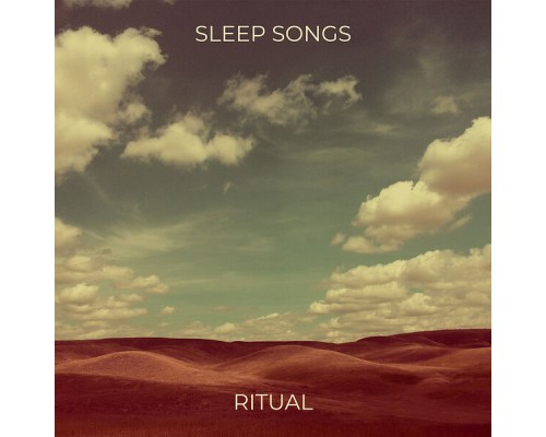 Ritual - Sleep Songs