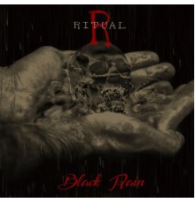 Ritual - Black Rain