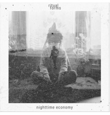 Ritual Forms - Nighttime Economy