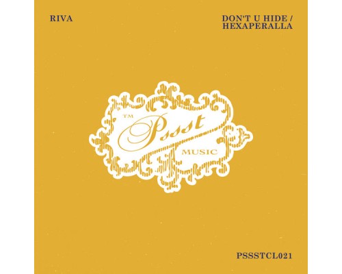 Riva - Don't U Hide / Hexaperalla