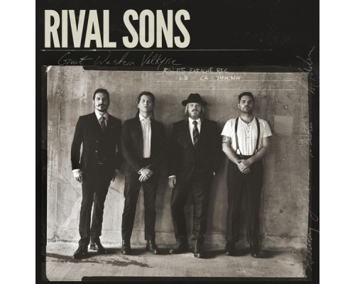 Rival Sons - Great Western Valkyrie