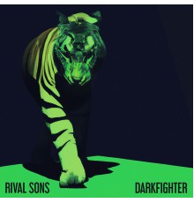 Rival Sons - DARKFIGHTER