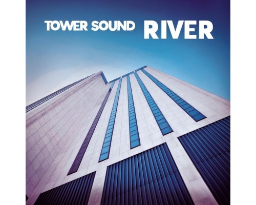 River - Tower Sound