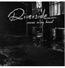 Riverside - Voices In My Head