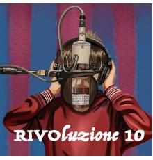 Rivo - Rivoluzione10