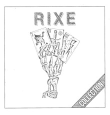 Rixe - Collection