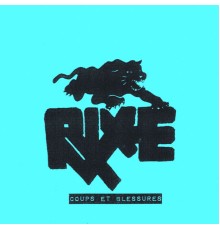 Rixe - Coups Et Blessures