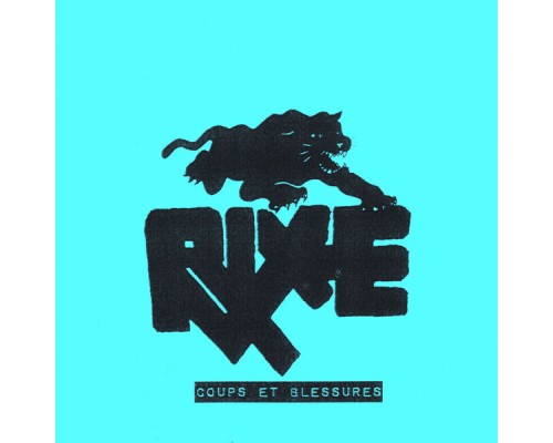 Rixe - Coups Et Blessures