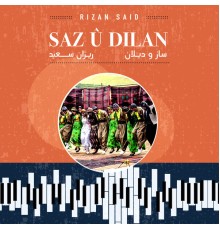 Rizan Said - Saz Û Dilan