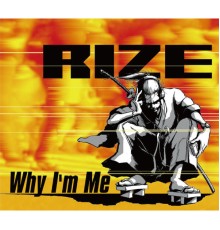 Rize - Why I'm Me