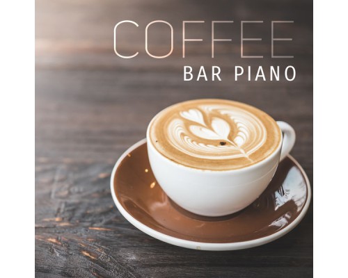 Rélaxation - Coffee Bar Piano