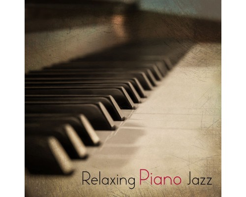 Rélaxation - Relaxing Piano Jazz