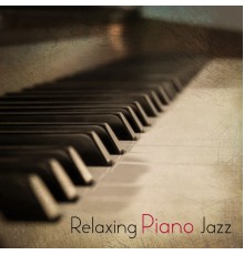 Rélaxation - Relaxing Piano Jazz