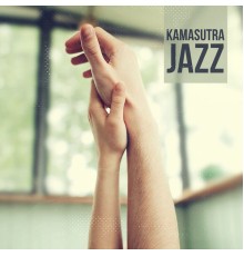 Rélaxation - Kamasutra Jazz