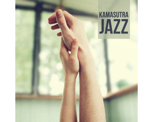 Rélaxation - Kamasutra Jazz