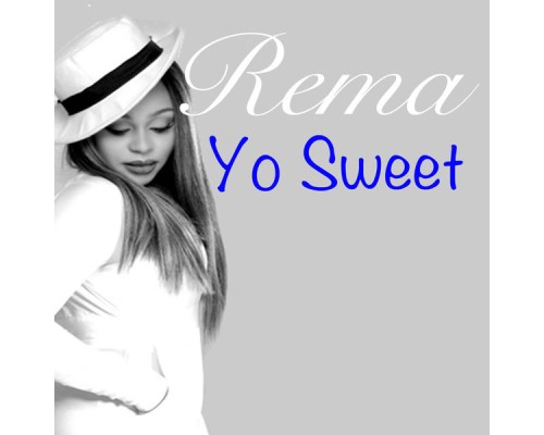 Réma - Yo Sweet