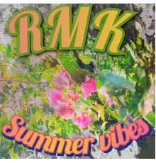 Rmk - Summer vibes