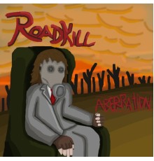 Roadkill - Aberration