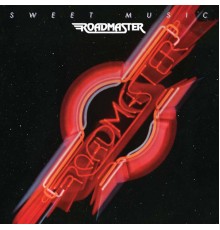 Roadmaster - Sweet Music