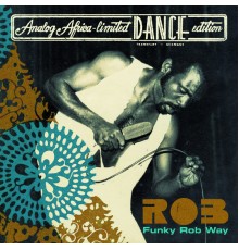 Rob - Funky Rob Way (Analog Africa Dance Edition No. 2)