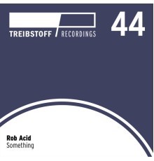 Rob Acid - Something