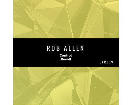 Rob Allen - Revolt (Original Mix)