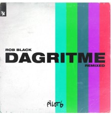 Rob Black - Dagritme (Remixed)